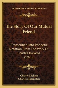 The Story Of Our Mutual Friend