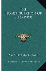 The Transfiguration Of Life (1909)