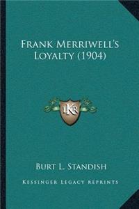 Frank Merriwell's Loyalty (1904)