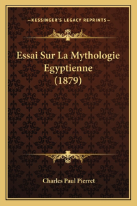 Essai Sur La Mythologie Egyptienne (1879)