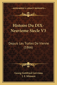 Histoire Du DIX-Neuvieme Siecle V3