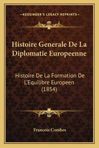 Histoire Generale De La Diplomatie Europeenne