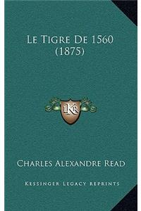 Le Tigre De 1560 (1875)