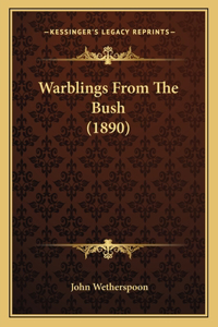 Warblings From The Bush (1890)