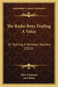 Radio Boys Trailing A Voice