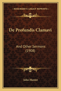 De Profundis Clamavi