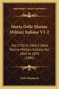 Storia Delle Marine Militari Italiane V1-2