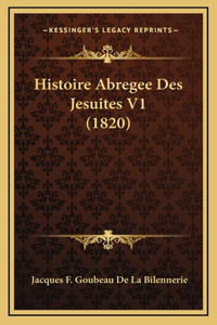 Histoire Abregee Des Jesuites V1 (1820)