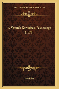 A Vasutak Karteritesi Felelossege (1871)