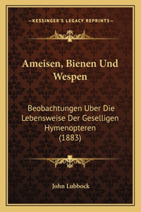 Ameisen, Bienen Und Wespen