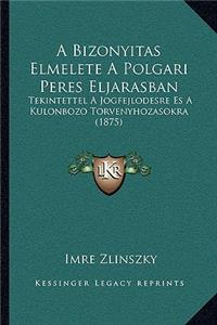 A Bizonyitas Elmelete A Polgari Peres Eljarasban