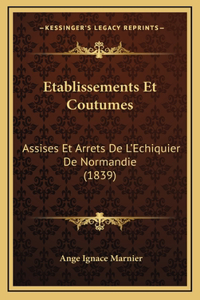 Etablissements Et Coutumes