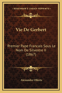 Vie De Gerbert