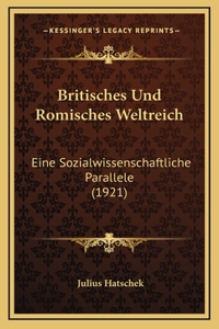 Britisches Und Romisches Weltreich