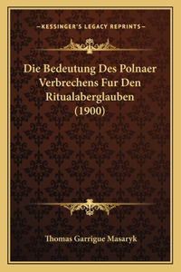 Bedeutung Des Polnaer Verbrechens Fur Den Ritualaberglauben (1900)