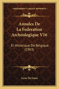 Annales De La Federation Archeologique V16