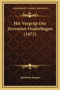 Het Vergrijp Der Zeventien Ouderlingen (1872)