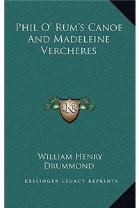 Phil O' Rum's Canoe and Madeleine Vercheres