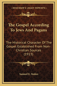 The Gospel According To Jews And Pagans