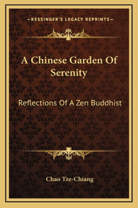 A Chinese Garden Of Serenity