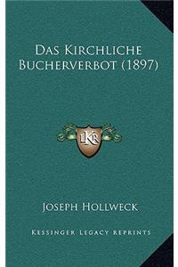 Das Kirchliche Bucherverbot (1897)