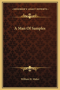 A Man Of Samples