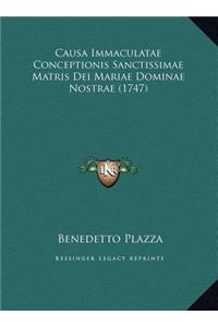 Causa Immaculatae Conceptionis Sanctissimae Matris Dei Mariae Dominae Nostrae (1747)