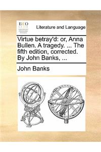 Virtue Betray'd