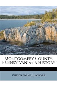 Montgomery County, Pennsylvania; A History