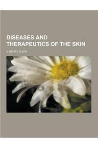 Diseases and Therapeutics of the Skin