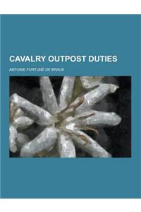 Cavalry Outpost Duties