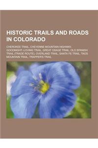 Historic Trails and Roads in Colorado