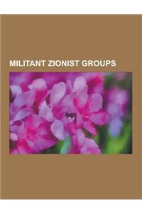 Militant Zionist Groups