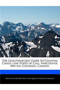 The Unauthorized Guide to Carnival Cruise Line Ports of Call