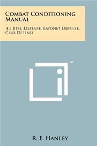Combat Conditioning Manual