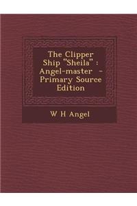 The Clipper Ship Sheila