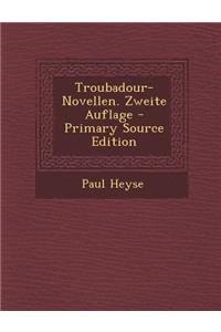Troubadour-Novellen. Zweite Auflage