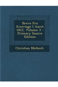 Breve Fra Sverriage I Aaret 1812, Volume 3