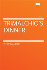 Trimalchio's Dinner