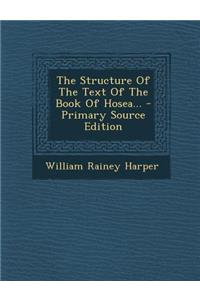 The Structure of the Text of the Book of Hosea...
