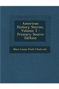 American History Stories, Volume 3