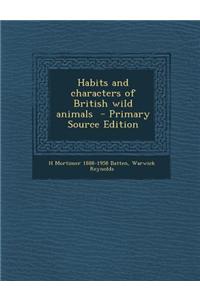 Habits and Characters of British Wild Animals