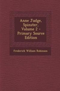 Anne Judge, Spinster, Volume 2