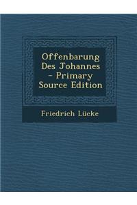 Offenbarung Des Johannes - Primary Source Edition