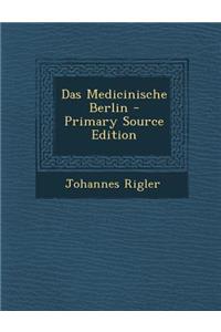 Das Medicinische Berlin