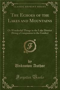The Echoes of the Lakes and Mountains