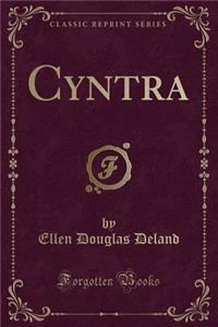 Cyntra (Classic Reprint)