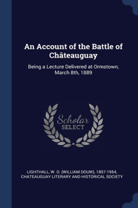 Account of the Battle of Châteauguay