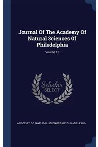 Journal of the Academy of Natural Sciences of Philadelphia; Volume 13