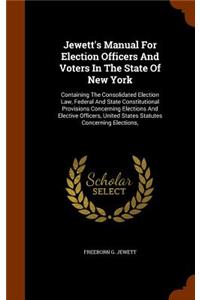 Jewett's Manual For Election Officers And Voters In The State Of New York